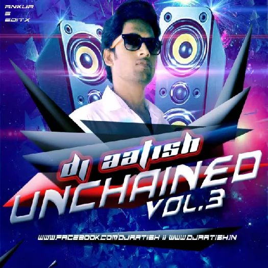 UnChained Vol. 3 | Full Album Mp3 Songs