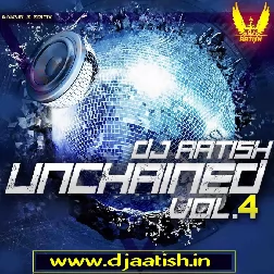 05 - Tamma Tamma Again - UnChained Vol. 4 - DJ AATISH-(Bhojpurisuno.com)