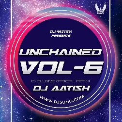 01 - Dilbar Dilbar (Satyameva Jayate 2018) UnChained Vol. 6 - DJ AATISH-(Bhojpurisuno.com)