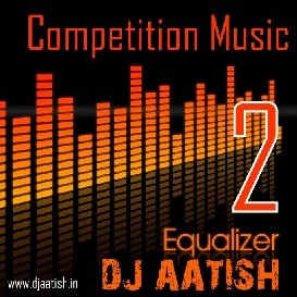 Track 02 - Competition Music (2014) - DJ AATISH-(Bhojpurisuno.com)