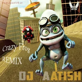 Crazy Frog (Original) - Local UnderGround Mix 2017 - DJ AATISH- [BhojpuriSuno.Com]