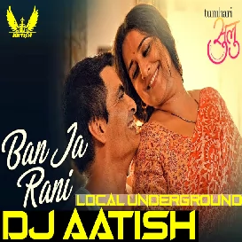 Ban Ja Tu Meri Rani (Hard Vibration Mix) Local UnderGround Mix 2017 - DJ AATISH- [BhojpuriSuno.Com]